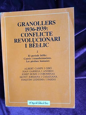 Imagen del vendedor de Granollers 1936-1939. Conflicte revolucionari i bl lic a la venta por Llibreria Fnix