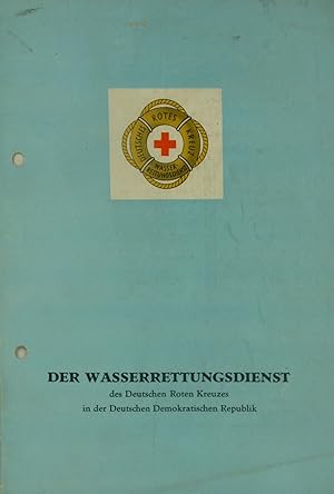 Der Wasserrettungsdienst des Deutschen Roten Kreuzes in der DDR,