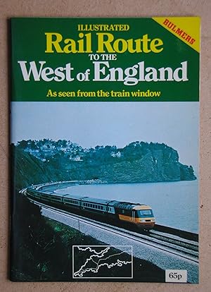 Imagen del vendedor de Illustrated Rail Route to the West of England. a la venta por N. G. Lawrie Books