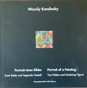 Wassily Kandinsky : Portrait eines Bildes ; Zwei Reiter und liegende Gestalt ; [anläßlich des Jub...