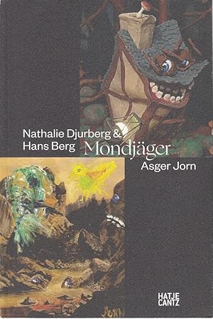 Bild des Verkufers fr Mondjger : Nathalie Djurberg & Hans Berg, Asger Jorn. Autoren: [und 3 andere] zum Verkauf von Licus Media