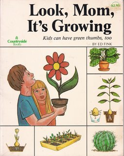 Look Mom, it's growing: Kids can have green thumbs, too