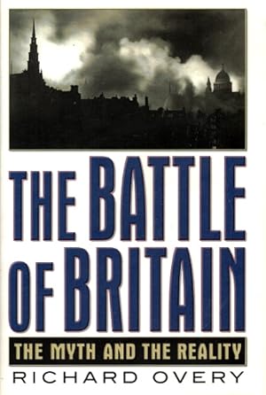 Seller image for The Battle of Britain: The Myth and the Reality for sale by LEFT COAST BOOKS