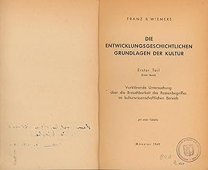 Die entwicklungsgeschichtlichen Grundlagen der Kultur /mit Widmung des Autors, ,;Erster Teil (Ers...