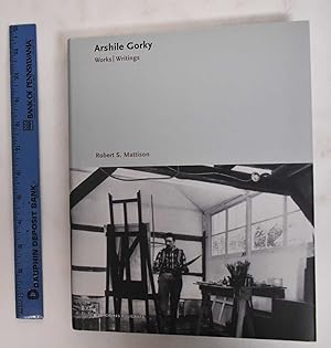 Imagen del vendedor de Arshile Gorky: Works, Writings a la venta por Mullen Books, ABAA