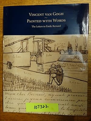 Seller image for Vincent Van Gogh Painted with Words: Letters to Emile Bernard for sale by Mullen Books, ABAA