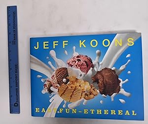 Imagen del vendedor de Jeff Koons: Easyfun-Ethereal a la venta por Mullen Books, ABAA