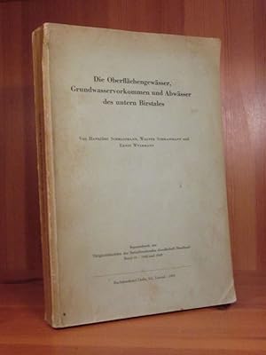 Die Oberflächengewässer, Grundwasservorkommen und Abwässer des unteren Birstales (= Separatdruck ...