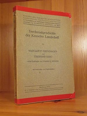 Territorialgeschichte der Kasseler Landschaft (= Schriften des Instituts für geschichtliche Lande...