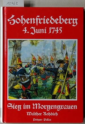 Hohenfriedeberg, 4. Juni 1745. Sieg im Morgengrauen.