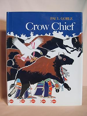 Seller image for CROW CHIEF for sale by Robert Gavora, Fine & Rare Books, ABAA