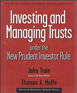Bild des Verkufers fr Investing and Managing Trusts Under the New Prudent Investor Rule: A Guide for Trustees, Investment Advisors, and Lawyers zum Verkauf von Books of the World