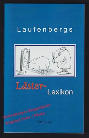 Laufenbergs Läster-Lexikon: Die Innenansicht der Begriffe - Laufenberg, Walter