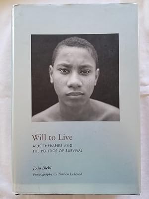Will to Live - AIDS Therapies and the Politics of Survival