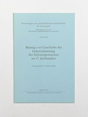 Bild des Verkufers fr Beitrge zur Geschichte der Industrialisierung des Sdostalpenraumes im 19. Jahrhundert. (= Forschungen zur geschichtlichen Landeskunde der Steiermark. Bd. 24). zum Verkauf von Versandantiquariat Wolfgang Friebes