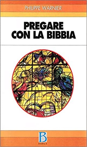 Seller image for Pregare con la Bibbia. for sale by FIRENZELIBRI SRL