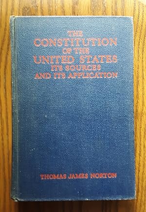 Immagine del venditore per The Constitution of The United States: Its Sources and Its Application venduto da Grandma Betty's Books