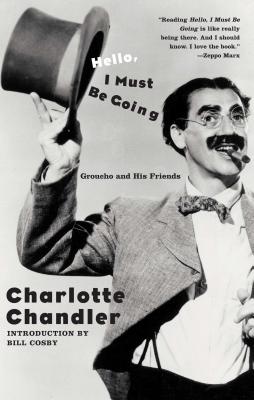 Seller image for Hello, I Must Be Going: Groucho and His Friends (Paperback or Softback) for sale by BargainBookStores