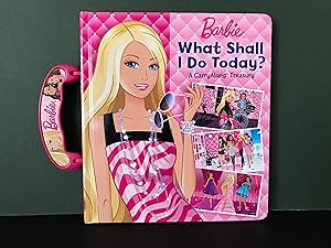 Seller image for Barbie: What Shall I Do Today? - A CarryAlong Treasury for sale by Bookwood