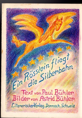 Ein Rösslein fliegt die Silberbahn.