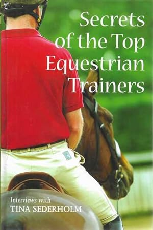 Secrets of the Top Equestrian Trainers - Interviews with Tina Sederholm