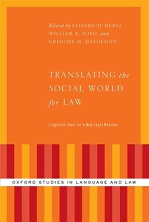 Seller image for Translating the Social World for Law : Linguistic Tools for a New Legal Realism for sale by GreatBookPrices