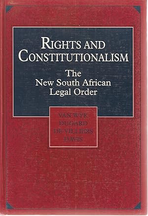 Image du vendeur pour Rights and Constitutionalism - The New South African Legal Order mis en vente par Snookerybooks