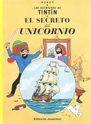 Seller image for Las aventuras de Tintin 11 : El Secreto Del Unicornio / the Secret of the Unicorn -Language: spanish for sale by GreatBookPrices
