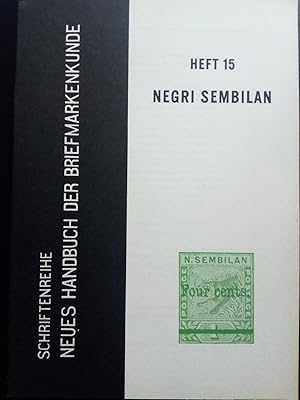 Bild des Verkufers fr Die Briefmarken von Negri Sembilan (Malaya). Neues Handbuch der Briefmarkenkunde 15 zum Verkauf von Versandantiquariat Jena