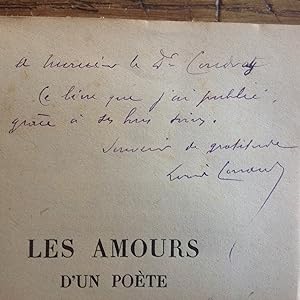 Les amours d'un POETE . Documents inédits sur Victor HUGO . Livre dédicacé par l' éditeur Louis C...