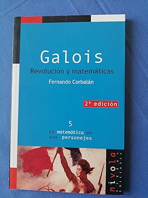 Galois : revolución y matemáticas