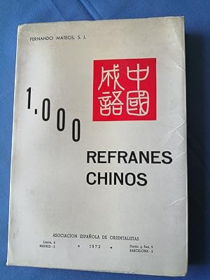 Florilegio de refranes chinos : [1.000 refranes chinos]