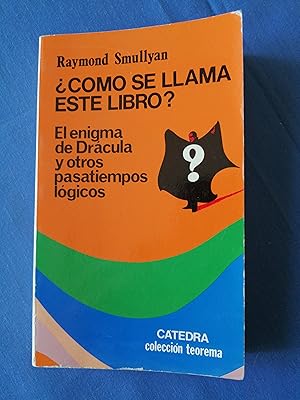 ¿Cómo se llama este libro? : el enigma de Drácula y otros pasatiempos lógicos