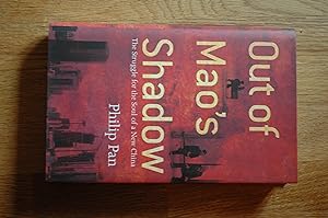Imagen del vendedor de Out of Mao's Shadow: The Struggle for the Soul of a New China a la venta por Westmoor Books