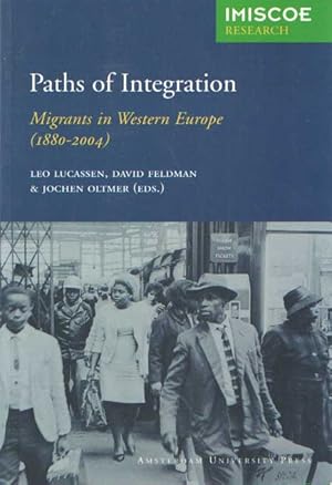 Seller image for Paths of integration : migrants in Western Europe (1880-2004). for sale by Bij tij en ontij ...