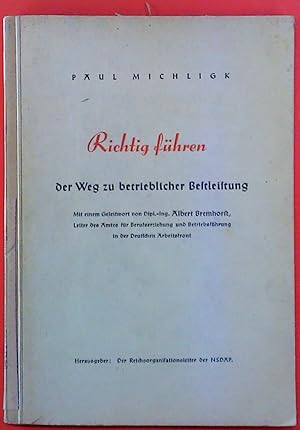 Seller image for Richtig fhren. Der Weg zu betrieblicher Bestleistung. for sale by biblion2