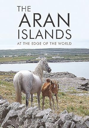 Bild des Verkufers fr Aran Islands : At the Edge of the World zum Verkauf von GreatBookPrices