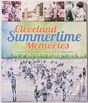 Cleveland Summertime Memories: A Warm Look Back