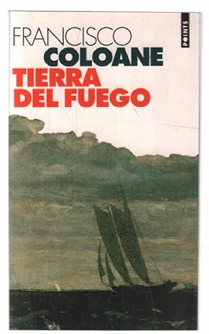Bild des Verkufers fr Tierra del Fuego zum Verkauf von librairie philippe arnaiz