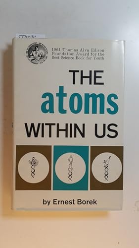 Image du vendeur pour The Atoms Within Us mis en vente par Gebrauchtbcherlogistik  H.J. Lauterbach