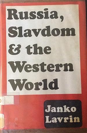 Russia, Slavdom and the Western World
