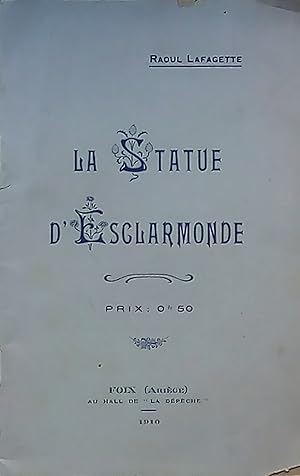 Immagine del venditore per La Statue d'Esclarmonde venduto da Bouquinerie L'Ivre Livre