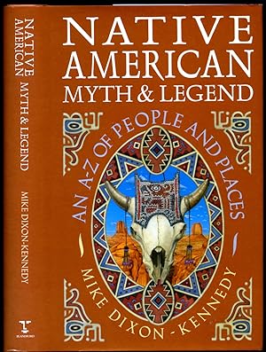 Seller image for Native American Myth and Legend | An A-Z of People & Places for sale by Little Stour Books PBFA Member