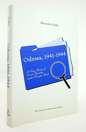 Seller image for ODESSA, 1941-1944: A CASE STUDY OF SOVIET TERRITORY UNDER FOREIGN RULE for sale by Stella & Rose's Books, PBFA