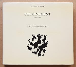 MARCEL DUMONT : CHEMINEMENT 1958-1988. Avec envoi autographe de l'artiste.