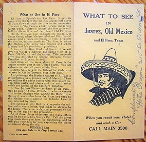 What to See in Juarez, Old Mexico and El Paso Texas. Single Page Folded Care Hire Advertising Pam...