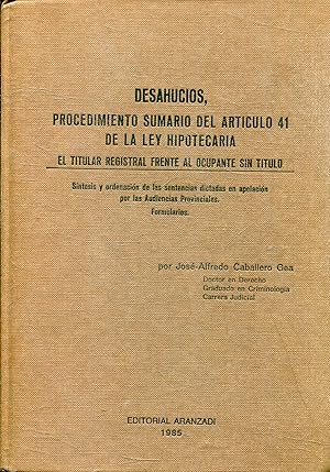 DESAHUCIOS, PROCEDIMIENTO SUMARIO DEL ARTÍCULO 41 DE LA LEY HIPOTECARIA. EL TITULAR REGISTRAL FRE...