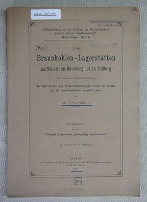 Braunkohle-Lagerstätten am Meisner, am Hirschberg und am Stellberg mit besonderer Berücksichtigun...