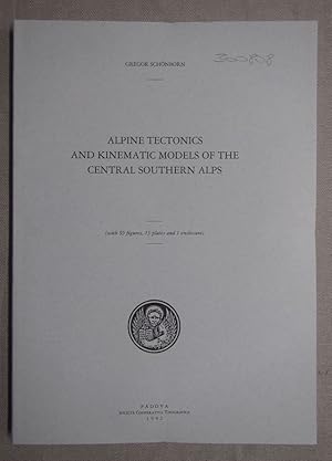 Seller image for Alpine tectonics and kinematic models of the central Southern Alps. Memorie di scienze geologiche ( ) di Padova, vol XLIV for sale by Antiquariat Hanfgarten