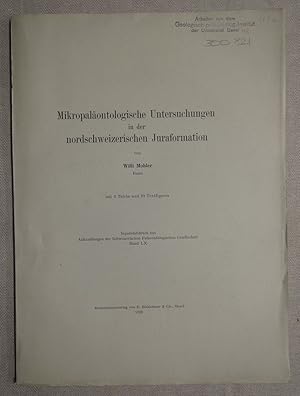 Mikropaläontologische Untersuchungen in der nordschweizerischen Juraformation. Separatabdruck Sch...